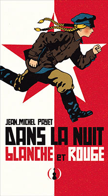 Dans La Nuit Blanche et Rouge