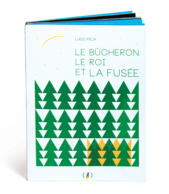 Le bûcheron, le roi et la fusée