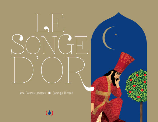 LE SONGE D’OR