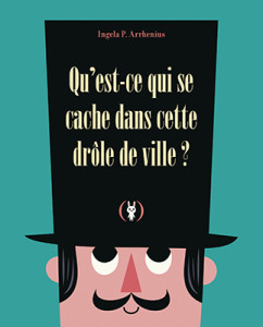 Qu’est ce qui se cache dans cette drôle de ville ?