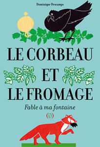 Le Corbeau et le Fromage
